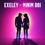 Exeley - Minim Doi