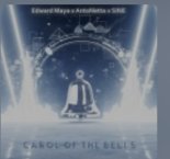 Edward Maya, AntoNetta & Siné - Carol Of The Bells