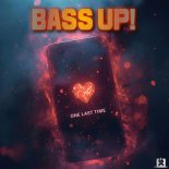 Bass Up! - One Last Time (Extended Mix)
