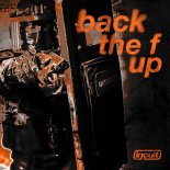 Incult - Back The F Up (Pro Mix)