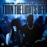 Juste ft Jaxstyle & Jon - Turn The Lights Off (Extended Mix)