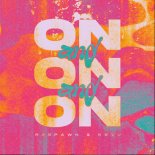 R3SPAWN & Kevu - On And On And On