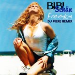 Bibi Schon - Freedom (Dj Piere Dancefloor Remix)