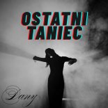 Dany - Ostatni taniec