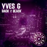 Yves G - Back 2 Black