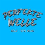 NSLZ & Vivi Minu - Perfekte Welle