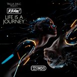 Talla 2xlc Presents Rraw! - Life is A Journey