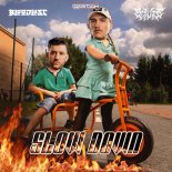 So Juice & Bloodlust - SLOW DOWN (Extended Mix)