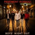 Patrick Thomson & Vinzenz Klai & Pavement Rokkaz - Boys' Night Out