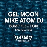 Gel Moon and Mike Atom DJ - Bump Flection (Extended Mix)