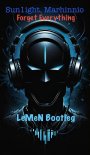 Sun1ight, Marhinnio - Forget Everything (LeMeN Bootleg)