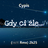 Cypis - Gdy ci źle... (LegoDJ Rmx) 2k25 💗🌇 #ambitniak #gdycismutno