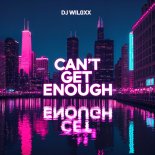 DJ WILOXX - Can't Get Enough (Extended Mix)
