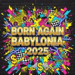 Geo Da Silva & Canello - Born Again Babylonia 2025 (Extended Mix)