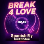 Raze - Break 4 Love (Spanish Fly Remix Dubplate 1)
