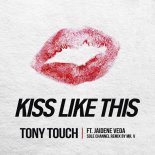 Tony Touch Feat. Jaidene Veda - KISS LIKE THIS (Mr V Sole Channel Remix)