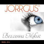 Jorrgus - Bezcenna Miłość (DJ Sequence Extended Remix)