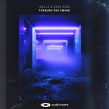 Akille & Juna Rose - Through the Smoke (Original Mix)