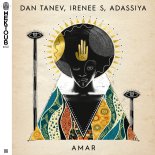 Dan Tanev, Adassiya, IRENEE S - Amar (Original Mix)
