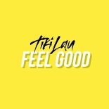Tiki Lau - You Make Me Feel Good