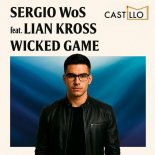 Sergio Wos Feat. Lian Kross - Wicked Game