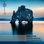 Serious Dancers Feat. Alexandra Savvidi - Breathe
