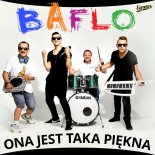 Baflo - Ona Jest Taka Piękna
