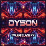 Dy5on Feat. Alison Wade - The Best I Can Do