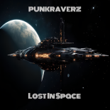 PunkRaverz - Lost In Space (Original Mix)