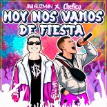 Javi Guzman x Chelico - Hoy Nos Vamos de Fiesta (Extended Mix)