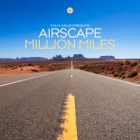 Johan Gielen Presents Airscape - Million Miles (Extended Mix)