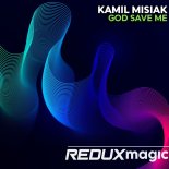 Kamil Misiak - God Save Me