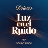 HISA - Donde empieza la luz