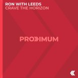 Ron With Leeds - Crave The Horizon (Extended Mix)
