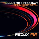 Julius Mc & Iñigo Rave - The Melody Says...