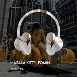 Fomin, Masala Kitty - Touch Me (Extended Mix)