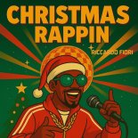 Riccardo Fiori - Christmas Rappin' (Extended Mix)
