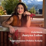 Justyna Lubas - Gdy Śliczna Panna