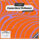 Alvin Anthony and LIDOR - Came Here To Dance