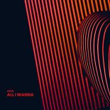 Akul - All I Wanna