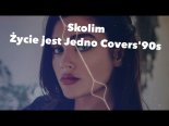 Skolim - Życie Jest Jedno (CandyNoize Covers 90’s)