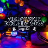 🔔🔥 VIXIARSKIE KOLĘDY 2025 🔥🔔 ŚWIĄTECZNE PIOSENKI W REMIXACH 🎼💥 Christmas Vixa (LegoDJ IN THE MIX) 🎄🍴