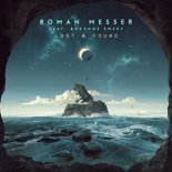 Roman Messer Feat. Roxanne Emery - Lost & Found (Slowed)