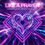 Mauricio Cury & Juliano Fernandes - Like a Prayer (feat. Jenny Cass) [Remix]