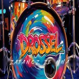 Drossel - ZATAŃCZ ZE MNĄ