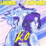 Lavinia, Ely Oaks - K.O (Extended Mix)