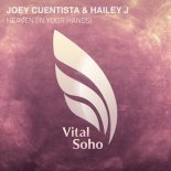 Joey Cuentista & Hailey J. - Heaven (In Your Hands) (Extended Mix)