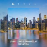 Ltn & Max Denoise & Joanna Angelina - God is With Us (Extended Mix)