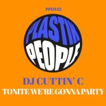 DJ CUTTIN C - Tonite We're Gonna Party