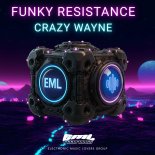 Funky Resistance - Crazy Wayne (Original Mix)